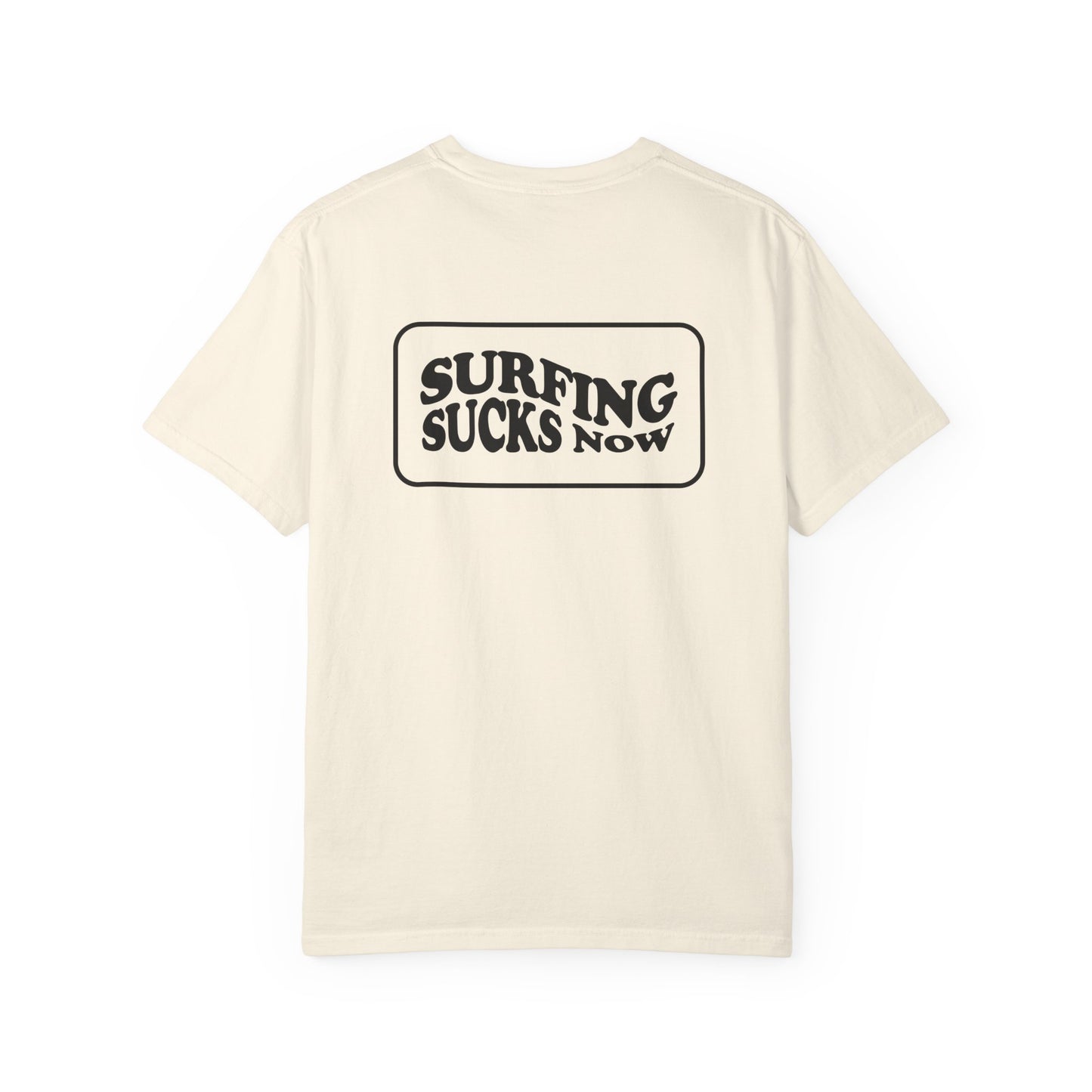 Surfing Sucks Tee
