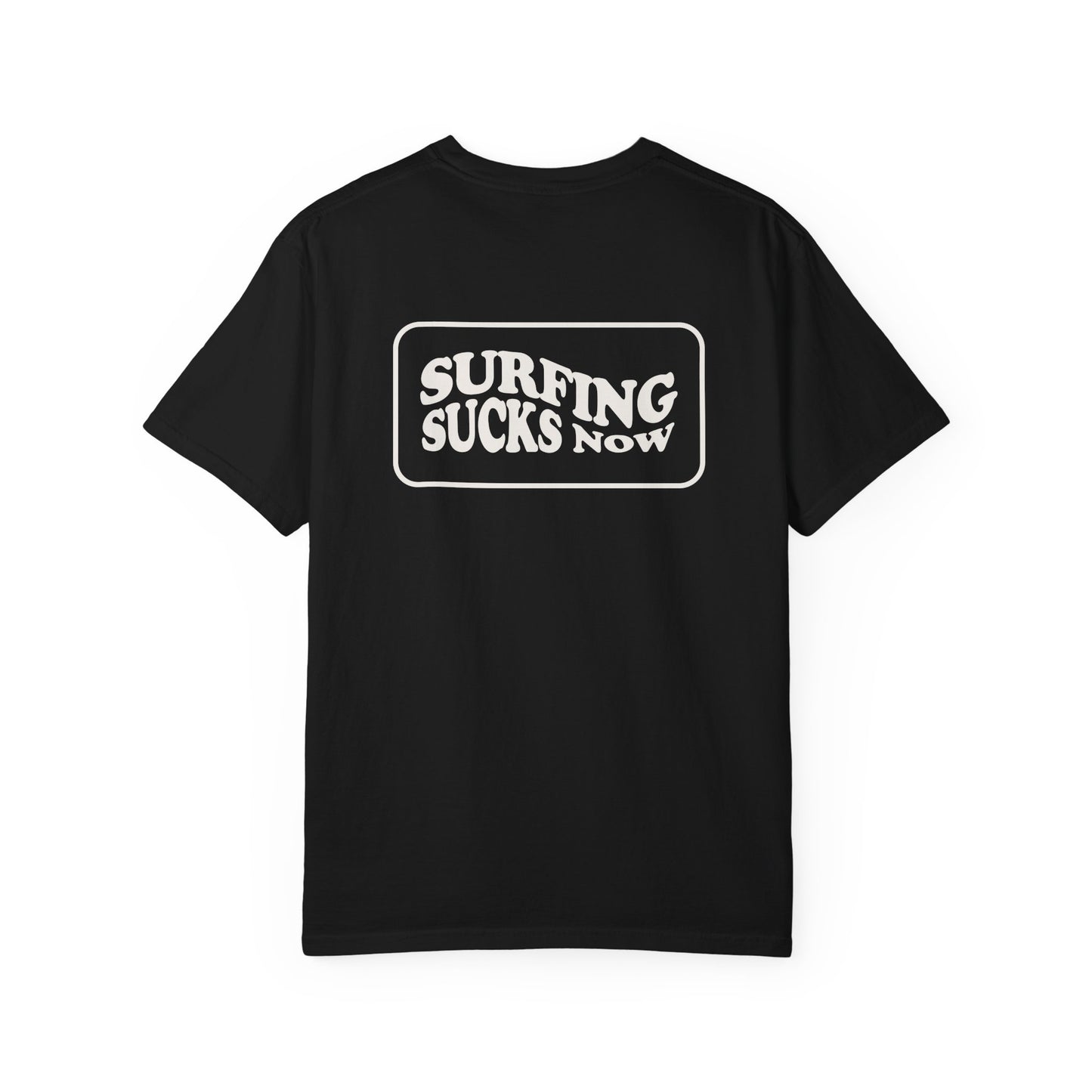 Surfing Sucks Tee